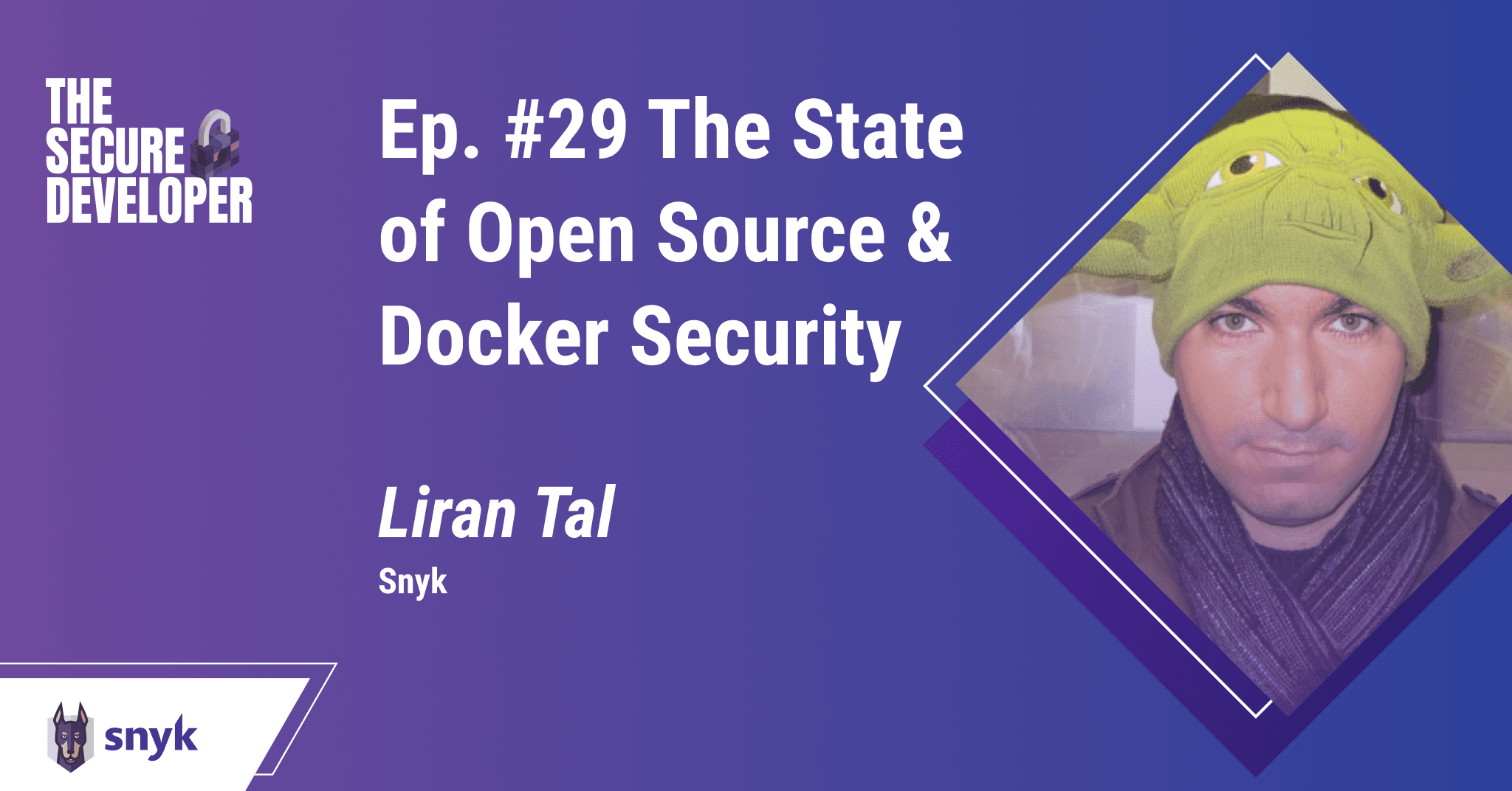 The State Of Open Source And Docker Security With Liran Tal