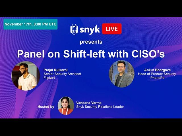 Panel on Shift-Left with CISO's - Part 3