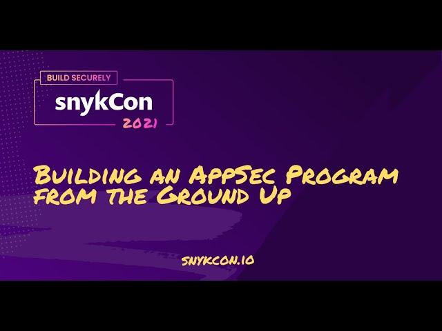 Building an AppSec Program from the Ground Up