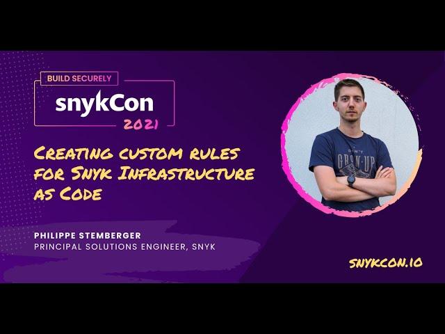 Creating custom rules for Snyk Infrastructure as Code