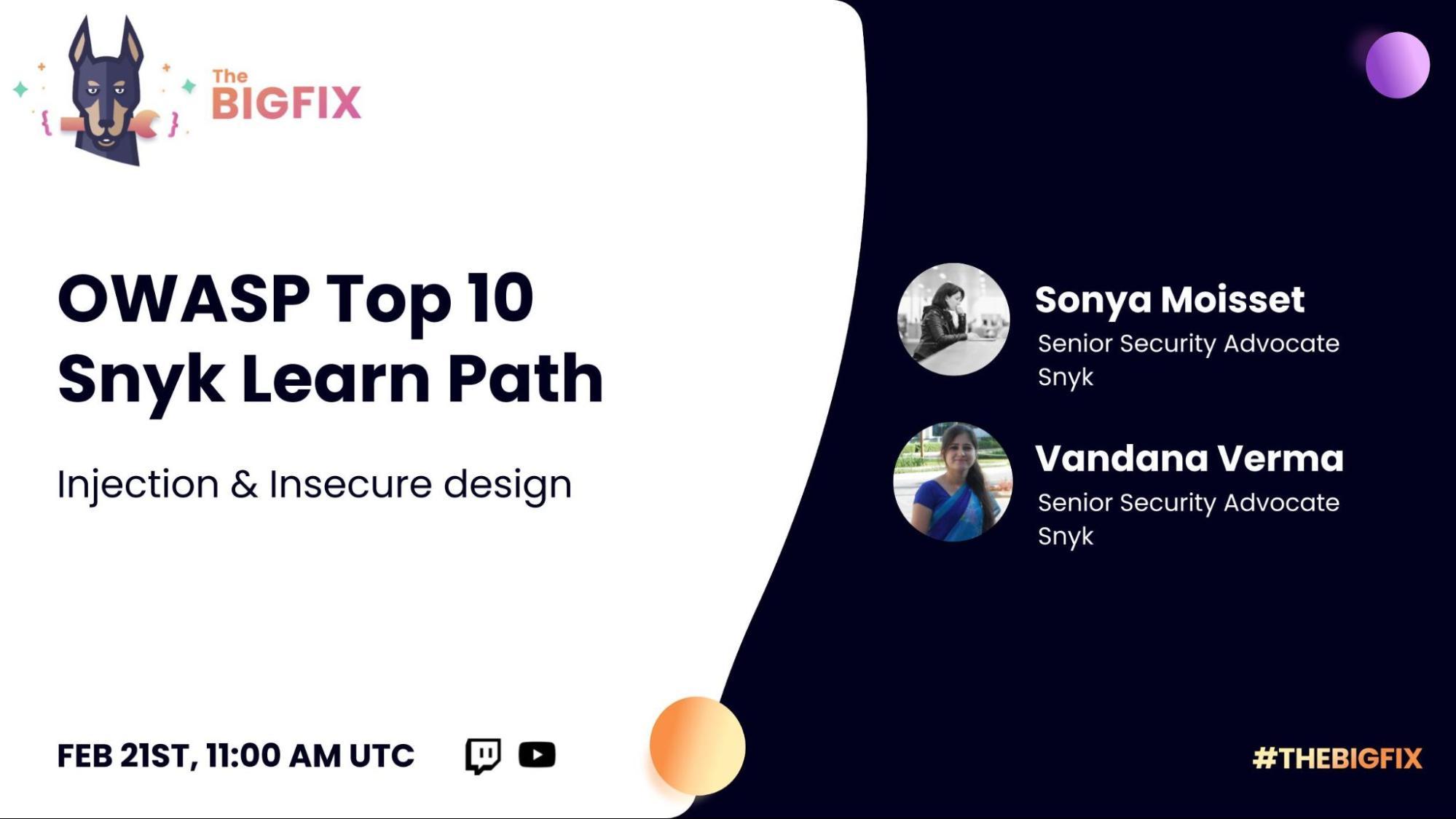 Announcement for OWASP Top 10 Snyk Learn Path livestream on Feb. 21st at 11:00 AM, UTC.